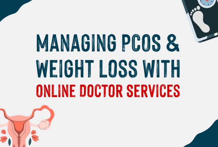 Managing Polycystic Ovary Syndrome (PCOS) and Weight Loss with Online Doctor Services