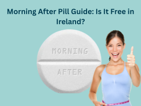 Morning After Pill Guide: Is It Free in Ireland?