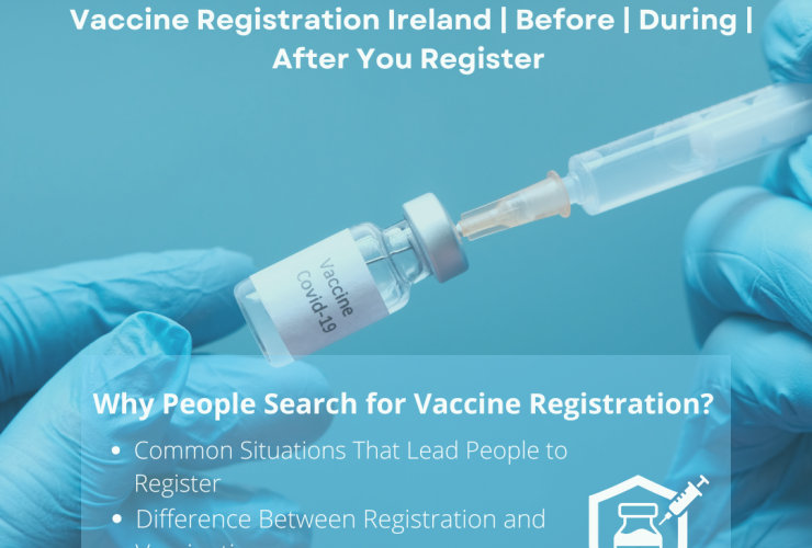 Vaccine Registration Ireland | Before | During | After You Register |