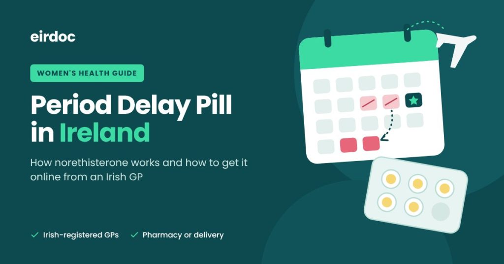 Period delay pill tablets and a calendar showing a delayed period
